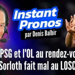 L’instant pronos Europe (J3) : « Le PSG et l’OL au rendez-vous, Sorloth fait mal au LOSC »