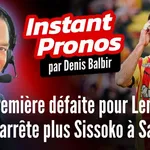 L’instant pronos L1 (J7) : « Première défaite pour Lens, on n’arrête plus Sissoko à Sainté »