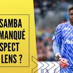 RC Lens : doit-on pardonner le bad buzz de Brice Samba ?