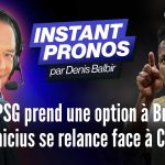 L’instant pronos Europe (B1) : « Le PSG prend une option à Brest, Vinicius se relance face à City »