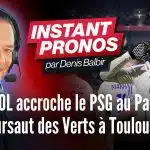 L’instant pronos L1 (J15) : « L’OL accroche le PSG au Parc, sursaut des Verts à Toulouse »