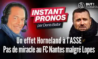 L’instant pronos L1 (J16) : « Un effet Horneland à l’ASSE, pas de miracle à Nantes malgré Lopes »