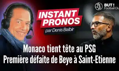L’instant pronos L1 (J21) : « Monaco tient tête au PSG, première défaite de Beye à Saint-Etienne »