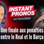 FC Barcelone – Real Madrid : Denis Balbir envoie le Clasico jusqu’aux penalties