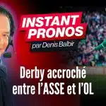 ASSE – OL : Denis Balbir voit les Verts faire un coup contre les Gones