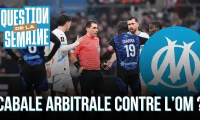 L’OM a-t-il raison de chouiner sur l’arbitrage ?