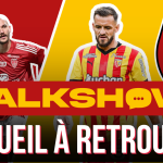 Talkshow RC Lens : rien à jouer, tout à prouver face à Brest