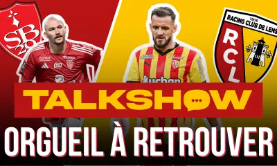 Talkshow RC Lens : rien à jouer, tout à prouver face à Brest