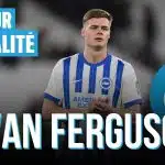 OM Mercato : Evan Ferguson (Brighton), rumeur ou réalité ?