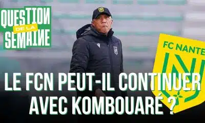 FC Nantes : les Canaris peuvent-ils continuer avec Kombouaré ?