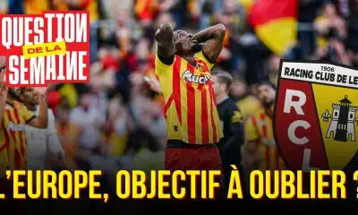 L’Europe, un objectif à oublier pour le RC Lens ?