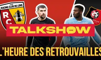 Talkshow RC Lens : le Stade Rennais, l’heure des retrouvailles