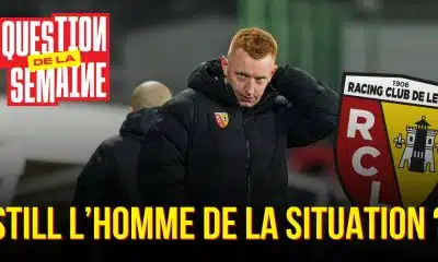 RC Lens : Will Still est-il toujours l’homme de la situation ?
