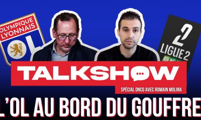 Talkshow : l’OL en Ligue 2, le décryptage de Romain Molina