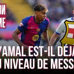 FC Barcelone : Lamine Yamal est-il déjà au niveau de Lionel Messi ?